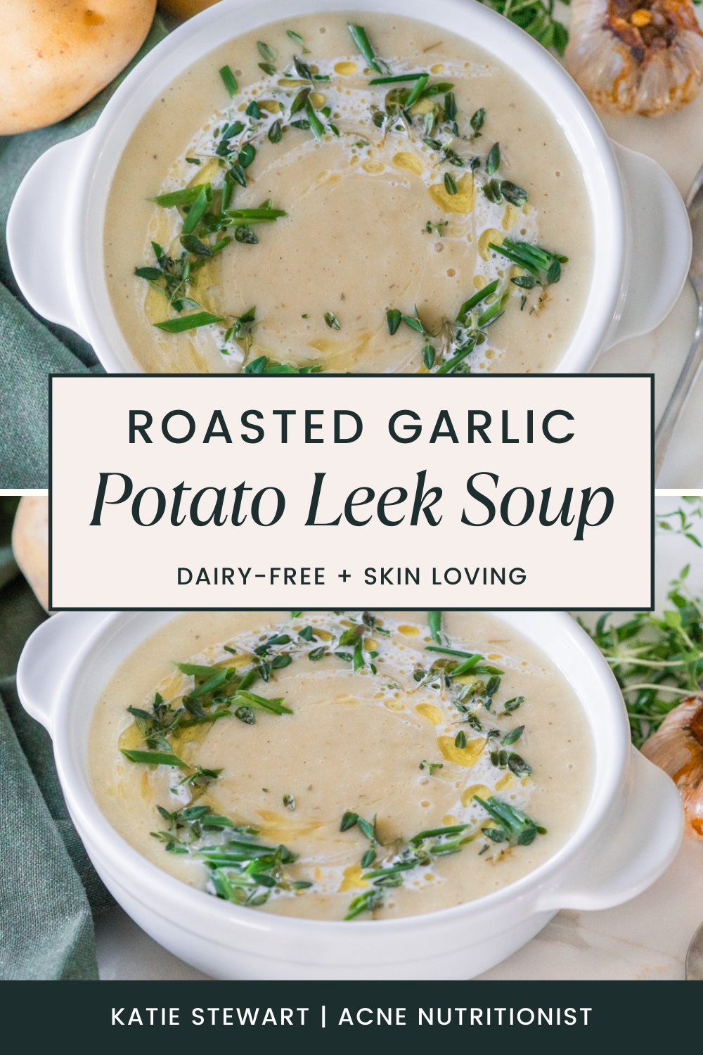 Roasted Garlic Potato Leek Soup Katie Stewart Acne Nutritionist